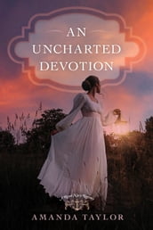 An Uncharted Devotion