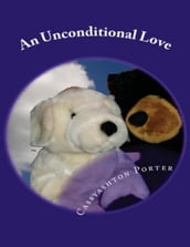 An Unconditional Love