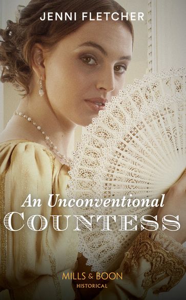 An Unconventional Countess (Regency Belles of Bath, Book 1) (Mills & Boon Historical) - Jenni Fletcher