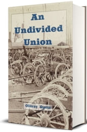 An Undivided Union (Illustrated)