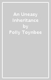 An Uneasy Inheritance