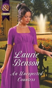 An Unexpected Countess (Secret Lives of the Ton, Book 3) (Mills & Boon Historical)