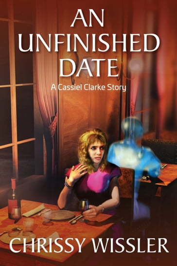 An Unfinished Date - Chrissy Wissler