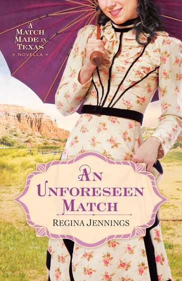 An Unforeseen Match - Regina Jennings