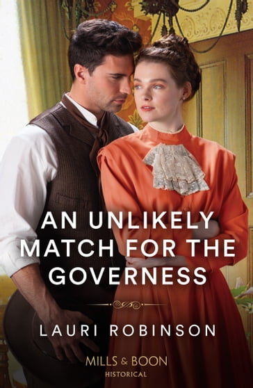An Unlikely Match For The Governess (Mills & Boon Historical) - Lauri Robinson