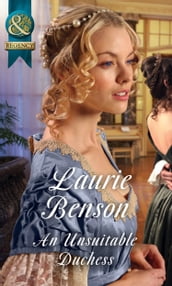 An Unsuitable Duchess (Secret Lives of the Ton, Book 1) (Mills & Boon Historical)