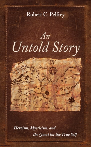 An Untold Story - Robert C. Pelfrey