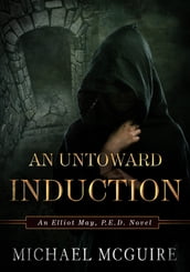 An Untoward Induction
