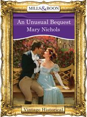 An Unusual Bequest (Mills & Boon Historical)