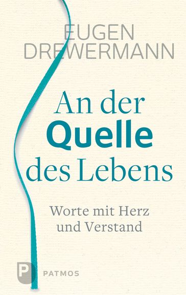 An der Quelle des Lebens - Eugen Drewermann