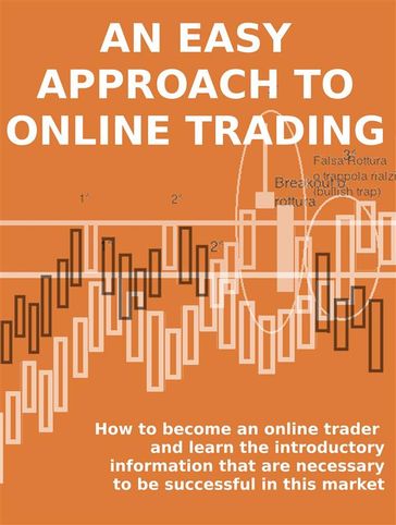 An easy approach to online trading - Stefano Calicchio