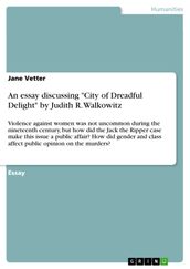 An essay discussing  City of Dreadful Delight  by Judith R. Walkowitz