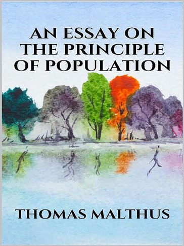 An essay on the principle of population - Thomas Malthus