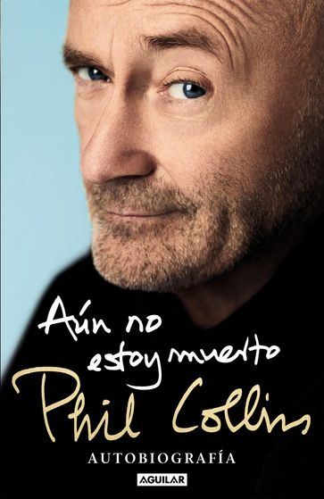 Aún no estoy muerto - Phil Collins