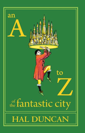 An A to Z of the Fantastic City - Hal Duncan