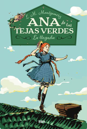 Ana de las tejas verdes 1 - La llegada - Lucy Maud Montgomery