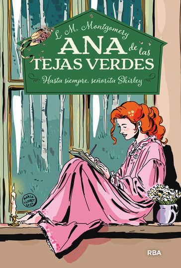 Ana de las tejas verdes 8 - Hasta siempre, señorita Shirley - Lucy Maud Montgomery