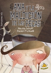 Ana y la maldición de las pecas.