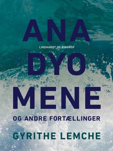 Anadyomene og andre fortællinger - Gyrithe Lemche