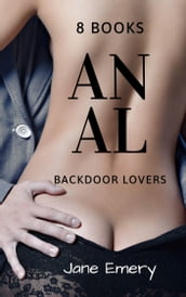 Anal; Backdoor Lovers: 8 Books