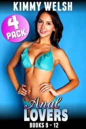 Anal Lovers 4-Pack : Books 9 12 (Anal Sex Erotica First Time Virgin Anal Erotica Collection)