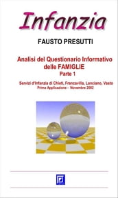 Analisi del Questionario Informativo delle FAMIGLIE Parte 1