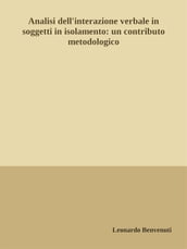 Analisi dell interazione verbale in soggetti in isolamento: un contributo metodologico