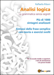 Analisi logica. La grammatica senza segreti