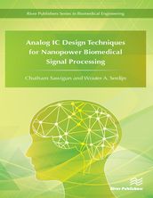 Analog IC Design Techniques for Nanopower Biomedical Signal Processing