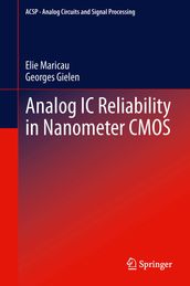 Analog IC Reliability in Nanometer CMOS