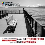 Analog fotografieren und entwickeln