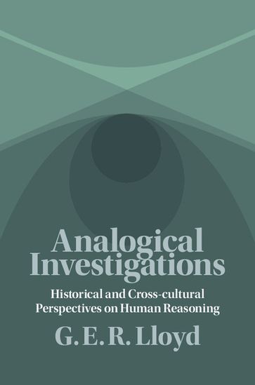 Analogical Investigations - G. E. R. Lloyd