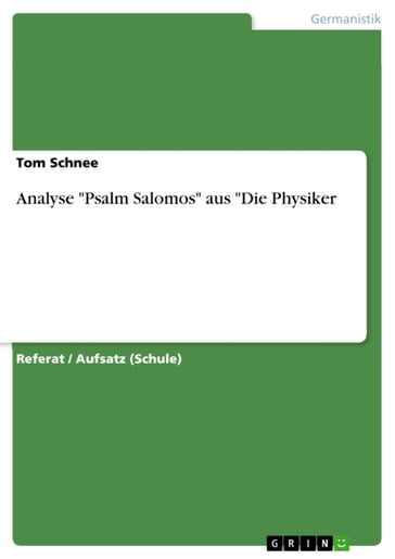 Analyse 'Psalm Salomos' aus 'Die Physiker - Tom Schnee