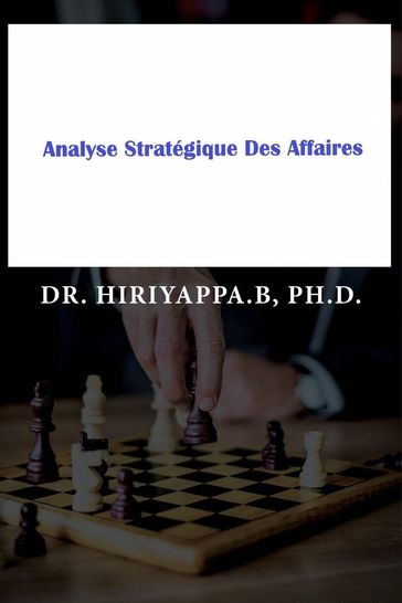 Analyse Stratégique Des Affaires - Hiriyappa .B