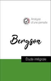 Analyse d une pensée : Henri Bergson (résumé et fiche de lecture plébiscités par les enseignants sur fichedelecture.fr)