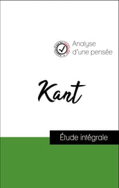 Analyse d une pensée : Kant (résumé et fiche de lecture plébiscités par les enseignants sur fichedelecture.fr)