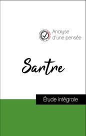 Analyse d une pensée : Sartre (résumé et fiche de lecture plébiscités par les enseignants sur fichedelecture.fr)
