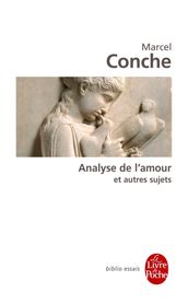 Analyse de l amour et autres sujets