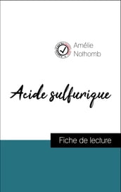Analyse de l œuvre : Acide sulfurique (résumé et fiche de lecture plébiscités par les enseignants sur fichedelecture.fr)