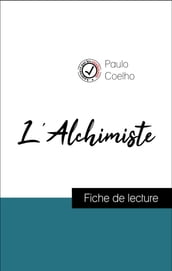 Analyse de l œuvre : L Alchimiste (résumé et fiche de lecture plébiscités par les enseignants sur fichedelecture.fr)