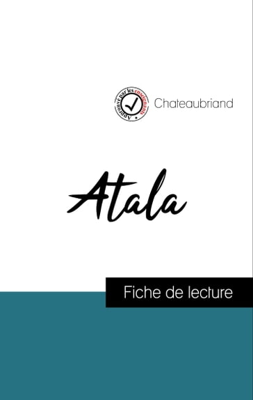 Analyse de l'œuvre : Atala (résumé et fiche de lecture plébiscités par les enseignants sur fichedelecture.fr) - François René de Chateaubriand