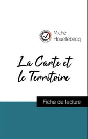 Analyse de l œuvre : La Carte et le Territoire (résumé et fiche de lecture plébiscités par les enseignants sur fichedelecture.fr)