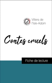 Analyse de l œuvre : Contes cruels (résumé et fiche de lecture plébiscités par les enseignants sur fichedelecture.fr)