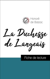 Analyse de l œuvre : La Duchesse de Langeais (résumé et fiche de lecture plébiscités par les enseignants sur fichedelecture.fr)