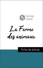 Analyse de l œuvre : La Ferme des animaux (résumé et fiche de lecture plébiscités par les enseignants sur fichedelecture.fr)