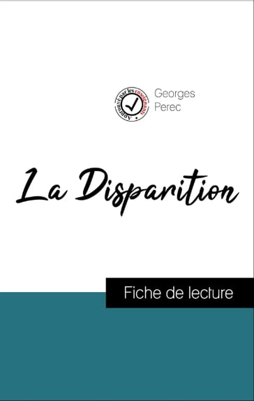Analyse de l'œuvre : La Disparition (résumé et fiche de lecture plébiscités par les enseignants sur fichedelecture.fr) - Georges Perec