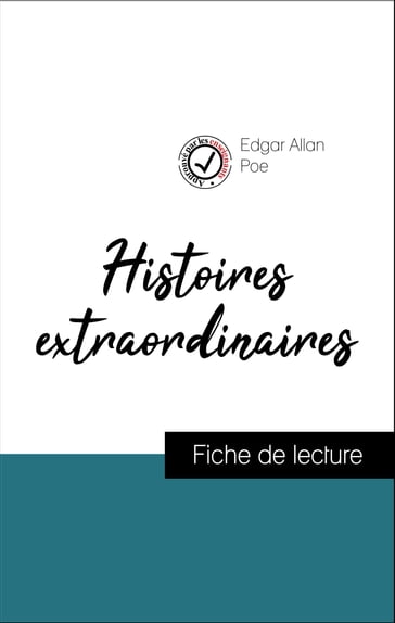 Analyse de l'œuvre : Histoires extraordinaires (résumé et fiche de lecture plébiscités par les enseignants sur fichedelecture.fr) - Edgar Allan Poe
