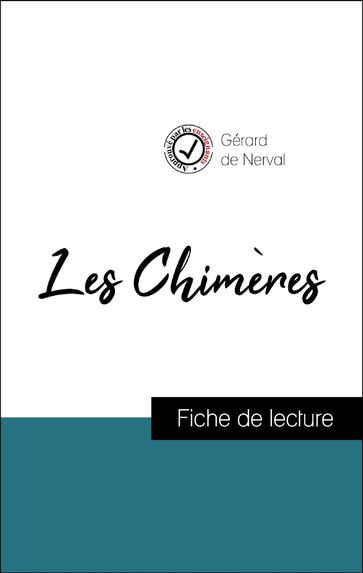 Analyse de l'œuvre : Les Chimères (résumé et fiche de lecture plébiscités par les enseignants sur fichedelecture.fr) - Gérard de Nerval