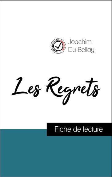 Analyse de l'œuvre : Les Regrets (résumé et fiche de lecture plébiscités par les enseignants sur fichedelecture.fr) - Joachim Du Bellay