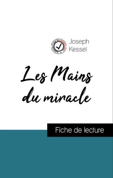 Analyse de l'œuvre : Les Mains du miracle (résumé et fiche de lecture plébiscités par les enseignants sur fichedelecture.fr) - Joseph Kessel